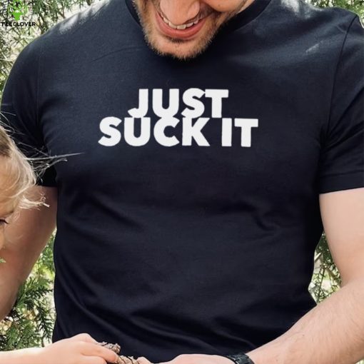 Suck It hoodie, sweater, longsleeve, shirt v-neck, t-shirt