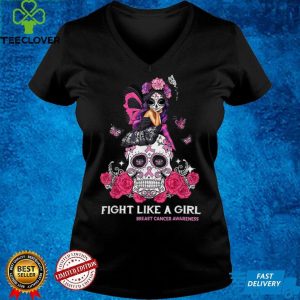 Sugar Skull Fight Breast Cancer Awareness Like A Girl Shirt T Shirt 2 Sugar Skull Fight Breast Cancer Awareness Like A Girl Shirt T Shirt