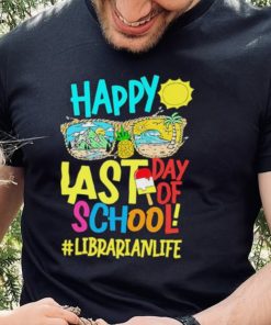 Summer Sunglasses Happy Last Day Of School Librarian Life Shirt 1 Summer Sunglasses Happy Last Day Of School Librarian Life Shirt