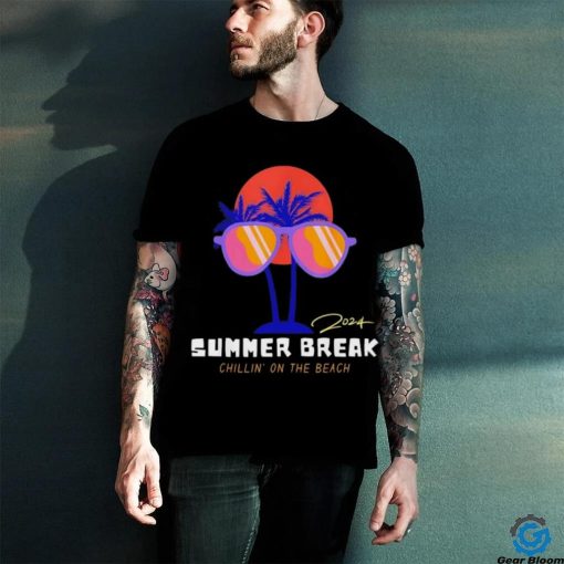 Summer break chilling on the beach 2024 vintage shirt