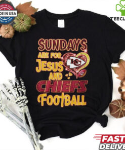 Sundays Are For Jesus And Kansas City Chiefs Football T Shirt
