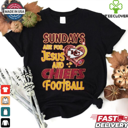 Sundays Are For Jesus And Kansas City Chiefs Football T Shirt