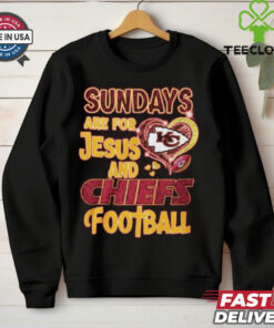 Sundays Are For Jesus And Kansas City Chiefs Football T Shirt