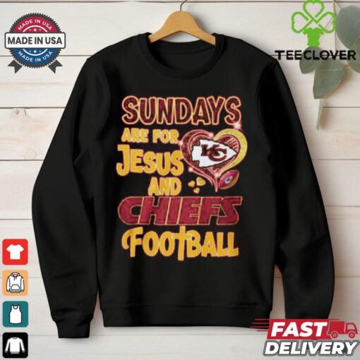 Sundays Are For Jesus And Kansas City Chiefs Football T Shirt