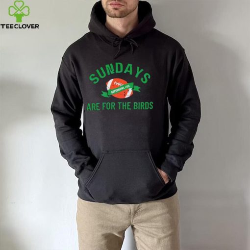 Sundays Are For The Birds Football Superbowl Lvii 2023 Football Shirt