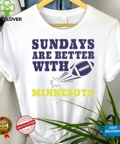 Sundays are better with Minnesota Vikings football NFL shirt