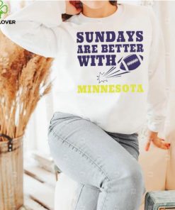 Sundays are better with Minnesota Vikings football NFL hoodie, sweater, longsleeve, shirt v-neck, t-shirt