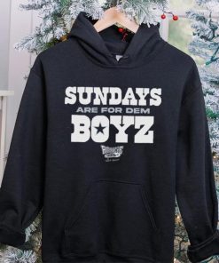 Sundays are for Dem Boyz Apparel for Dallas Football Shirt