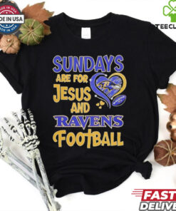 Sundays are for Jesus and Baltimore Ravens football shirt