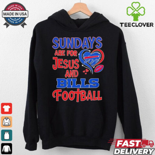 Sundays are for Jesus and Buffalo Bills football shirt
