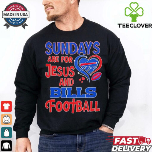 Sundays are for Jesus and Buffalo Bills football shirt