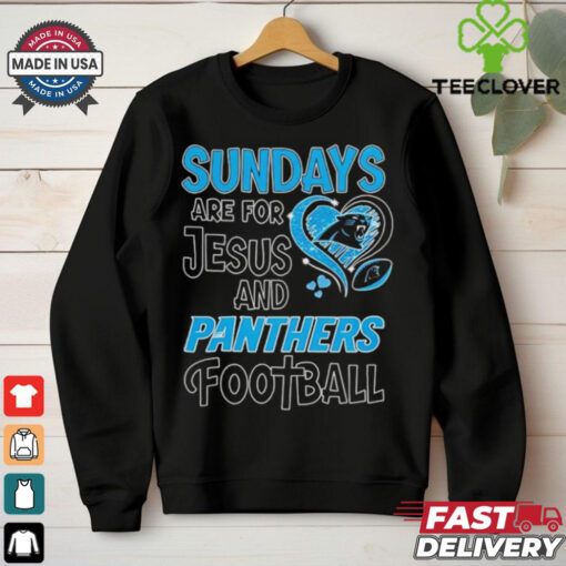 Sundays are for Jesus and Carolina Panthers football shirt