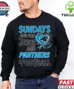 Sundays are for Jesus and Carolina Panthers football shirt