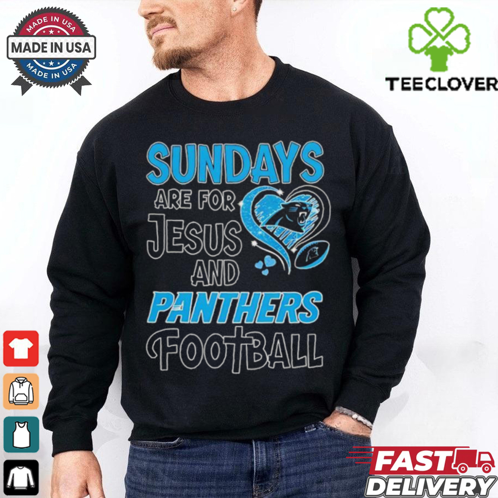 Sundays are for Jesus and Carolina Panthers football shirt Sundays are for Jesus and Carolina Panthers football shirt