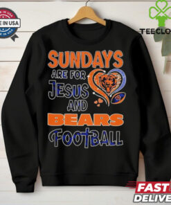 Sundays are for Jesus and Chicago Bears football shirt