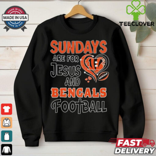 Sundays are for Jesus and Cincinnati Bengals football shirt