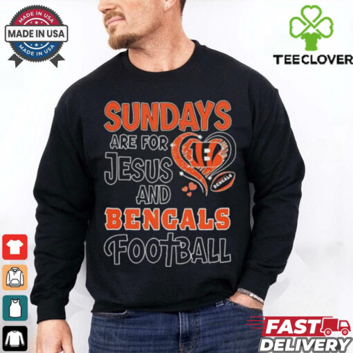 Sundays are for Jesus and Cincinnati Bengals football shirt