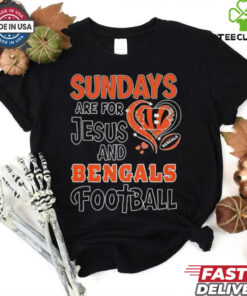 Sundays are for Jesus and Cincinnati Bengals football shirt