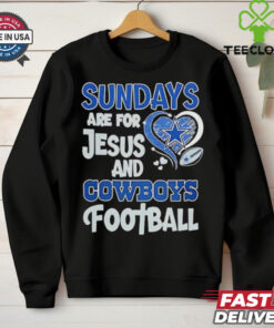 Sundays are for Jesus and Dallas Cowboys football shirt