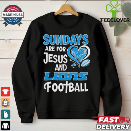 Sundays are for Jesus and Detroit Lions football shirt