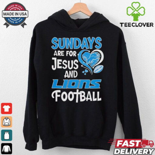 Sundays are for Jesus and Detroit Lions football shirt