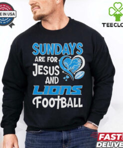 Sundays are for Jesus and Detroit Lions football shirt