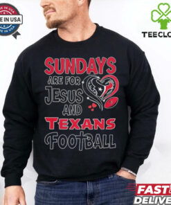 Sundays are for Jesus and Houston Texans football shirt