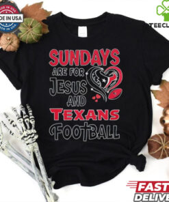 Sundays are for Jesus and Houston Texans football shirt