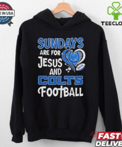 Sundays are for Jesus and Indianapolis Colts football shirt