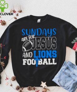 Sundays are for Jesus and Lions football shirt 4 Sundays are for Jesus and Lions football shirt