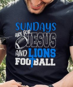 Sundays are for Jesus and Lions football shirt 6 Sundays are for Jesus and Lions football shirt