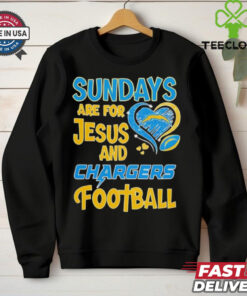 Sundays are for Jesus and Los Angeles Chargers football shirt
