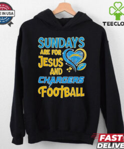 Sundays are for Jesus and Los Angeles Chargers football shirt