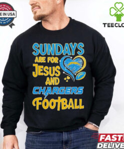 Sundays are for Jesus and Los Angeles Chargers football shirt