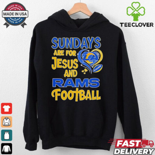 Sundays are for Jesus and Los Angeles Rams football shirt