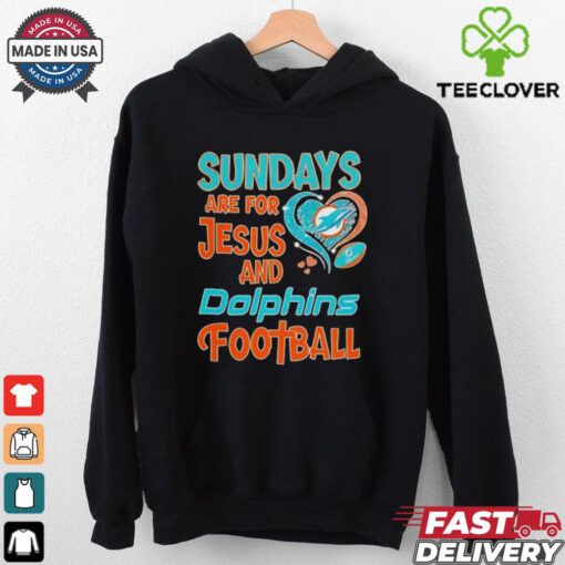 Sundays are for Jesus and Miami Dolphins football shirt
