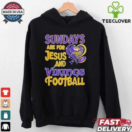 Sundays are for Jesus and Minnesota Vikings football shirt