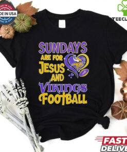 Sundays are for Jesus and Minnesota Vikings football shirt