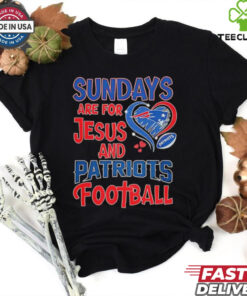 Sundays are for Jesus and New England Patriots football shirt