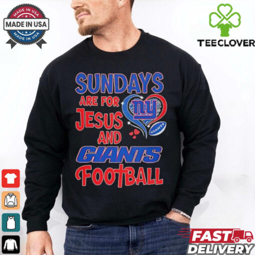 Sundays are for Jesus and New York Giants football shirt