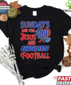 Sundays are for Jesus and New York Giants football shirt