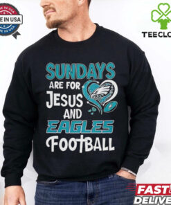 Sundays are for Jesus and Philadelphia Eagles football shirt
