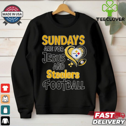 Sundays are for Jesus and Pittsburgh Steelers football shirt