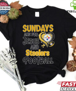 Sundays are for Jesus and Pittsburgh Steelers football shirt