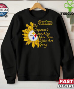 Sunflower Steelers be someone’s sunshine when their skies are gray shirt