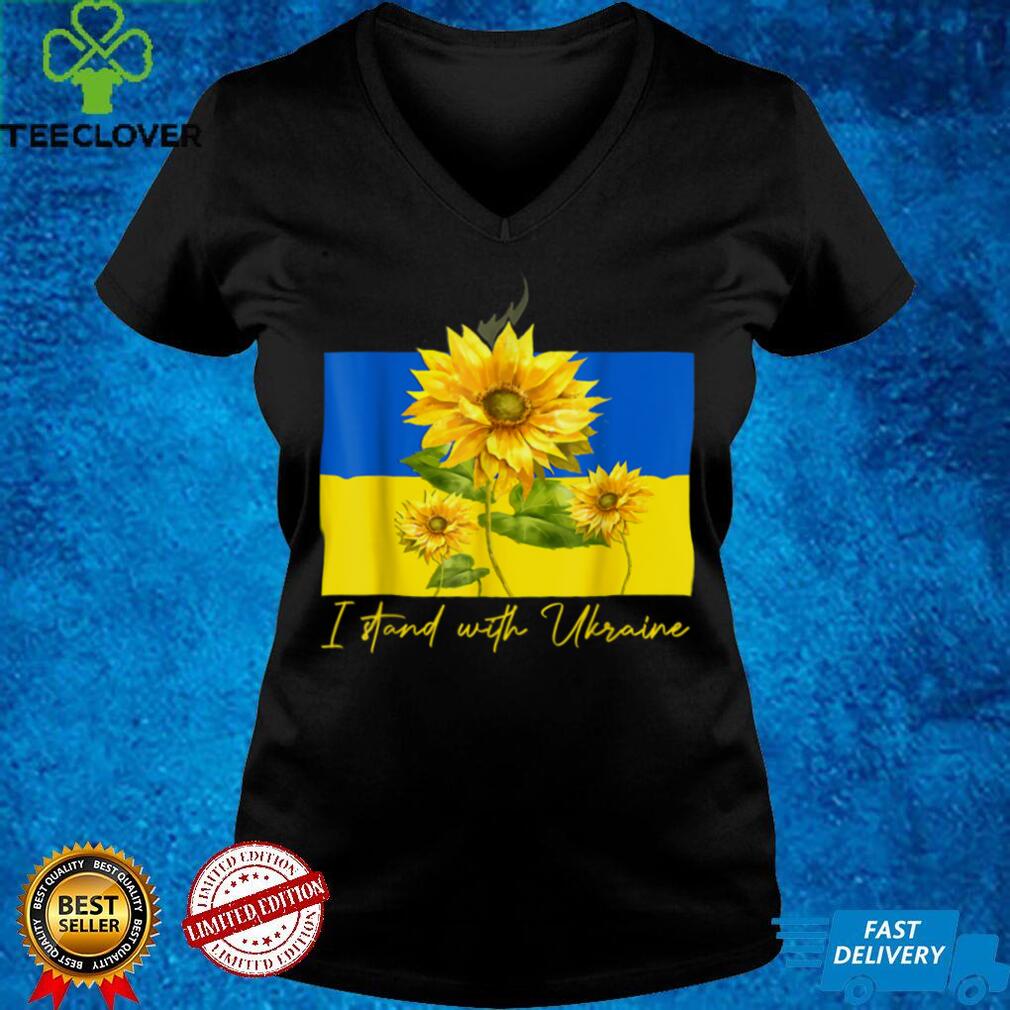 Sunflower Ukrainian Flag I Stand With Ukraine Ukraine Love T Shirt Sunflower Ukrainian Flag I Stand With Ukraine Ukraine Love T Shirt