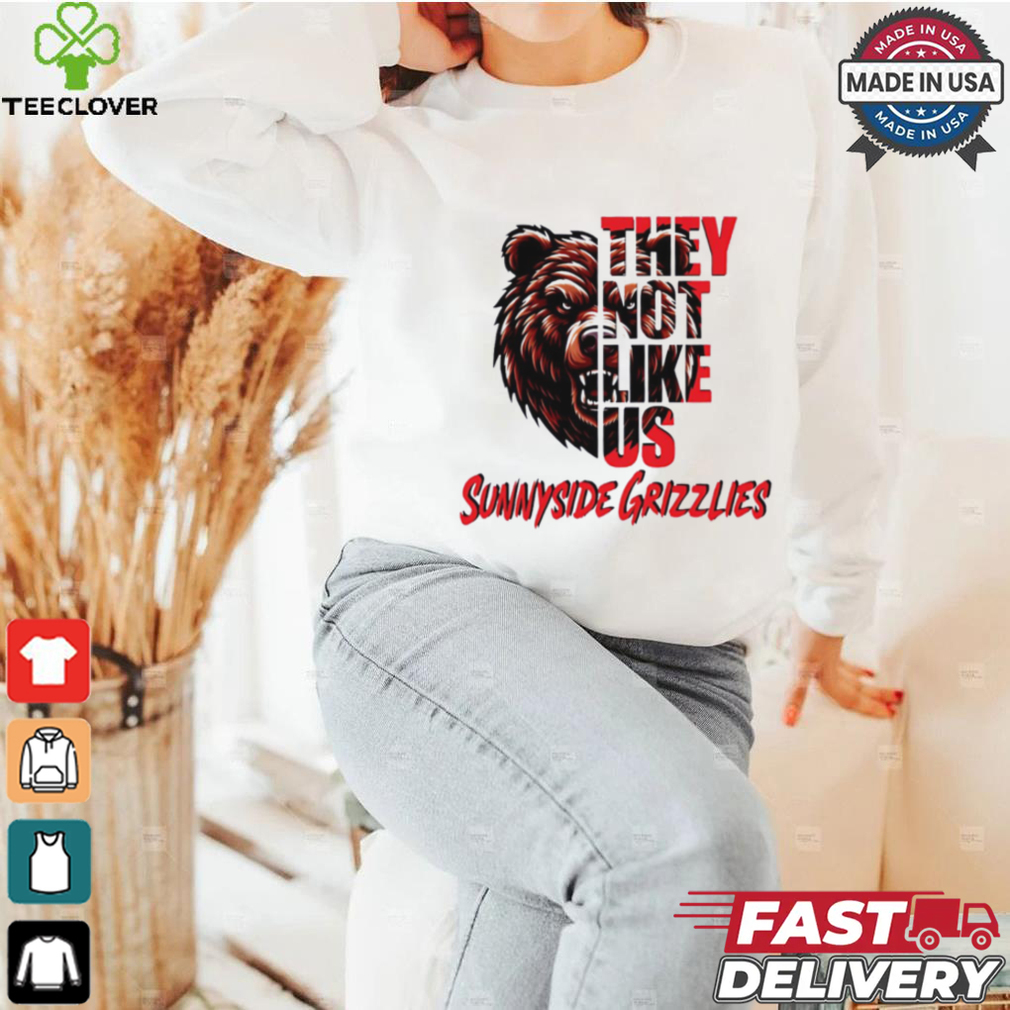 Sunnyside Grizzlies they not like us shirt Sunnyside Grizzlies they not like us shirt