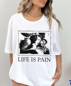 Sunshine Life Is Pain Shirt