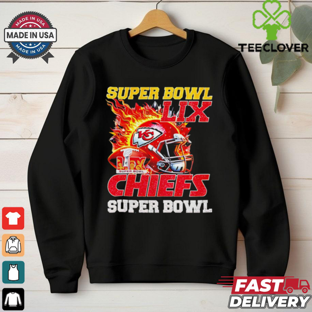 Super Bowl 2025 LIX Champions helmet on fire Chiefs shirt Super Bowl 2025 LIX Champions helmet on fire Chiefs shirt