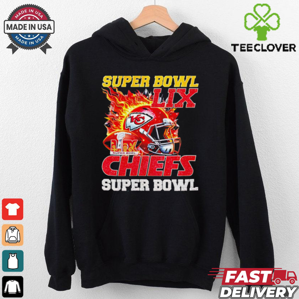 Super Bowl 2025 LIX Champions helmet on fire Chiefs shirt Super Bowl 2025 LIX Champions helmet on fire Chiefs shirt